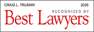 Craig L. Truman | 2026 Recognized by Best Lawyers